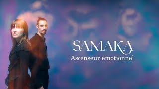 Samaka - Ascenseur émotionnel (Lyrics vidéo)