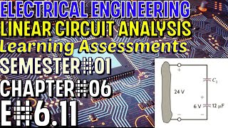 Linear Circuit Analysis | Chapter#06 | E#6.11 | Basic Engineering Circuit Analysis