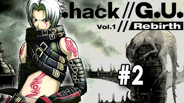 .hack// - G.U. - Volume 1 // Rebirth [UNDUB] [Part 2] [Teaching A Noob]