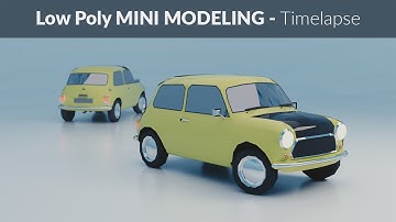 Blender Timelapse - Low Poly Mini Cooper Modeling