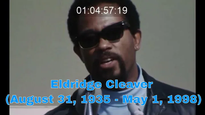 Black Panther History: Eldridge Cleaver (August 31...