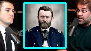 Was Ulysses S. Grant a hero or villain? | Jeremi Suri and Lex Fridman