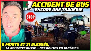 🛑 Encore un Accident de BUS en Algérie : 6 Morts et 31 Blessés .. Gravissime !! #algerie #transport