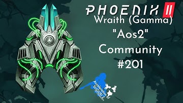 Phoenix 2 | Wraith (Gamma) | AoS2 community #201