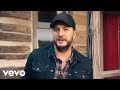 Luke Bryan - What Makes You Country 