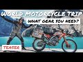 Around The World Motorcycle Trip - What Gear you need? Teaser
