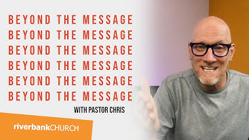Beyond The Message // A Rescuing Church - God