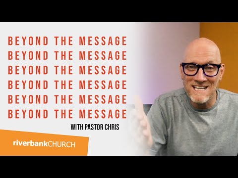 Beyond The Message // A Rescuing Church - God's Plan Part 1 // Pastor Chris Goeppner