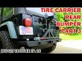 Jeep TJ REAR BUMPER and TIRE CARRIER Installed - Part 3 | Budget Crawler Ep. 16