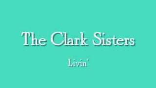 The Clark Sisters - Livin' chords