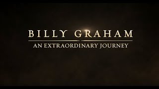 Billy Graham: An Extraordinary Journey (trailer)