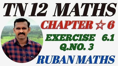 Class 12 maths | Exercise 6.1,Q.NO 3