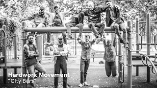 Hardwork Movement City Bars / Out Of Town Films @OutOfTownFilms