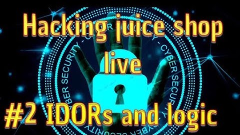 IDOR, broken logic and more: Live session: Juice Shop challenge #2