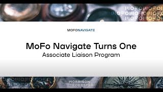 MoFo Navigate Turns One: Associate Liaision Program