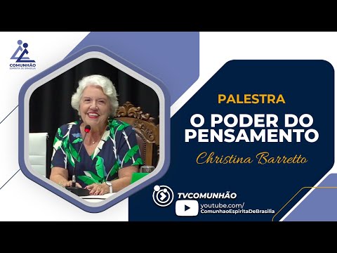 Christina Barretto | O PODER DO PENSAMENTO II (PALESTRA ESPÍRITA)