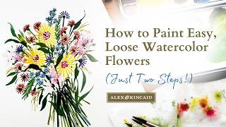 Step-by-Step EASY Watercolor Flowers for Beginners (Loose Florals for Beginners Pt. 2)