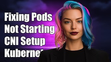 Fixing Pods Not Starting: NetworkPlugin CNI Setup Issues in Kubernetes