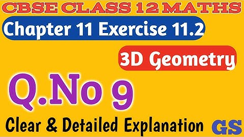 Chapter 11 - Exercise 11.2 (Q.No 9) 3 Dimensional Geometry - CBSE Class 12th Maths in Tamil - NCERT