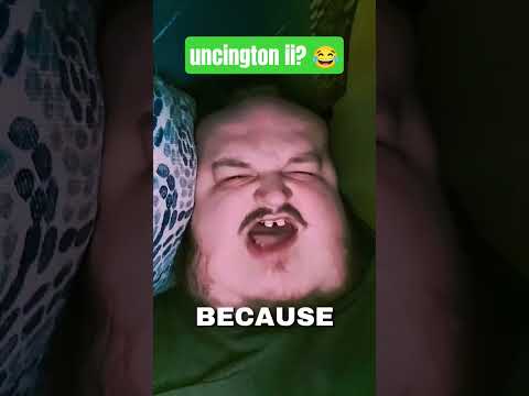 Uncington Has Lost The Plot Lol 