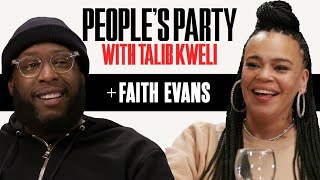 Talib Kweli & Faith Evans On Biggie, Lil Kim, Puff, 'Love Like This,' Her Son | People's Party Full