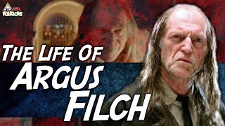 The Life Of Argus Filch