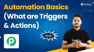 Automation Basics (What are Triggers & Actions) (Hindi) Automation Basics (What are Triggers & Actions) (Hindi)