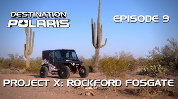 Destination Polaris: "Project X Rockford Fosgate" Ep. 9