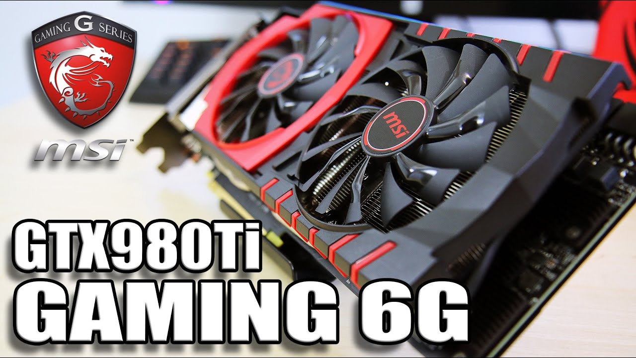 MSI GTX980Ti GAMING 6G Performance Review