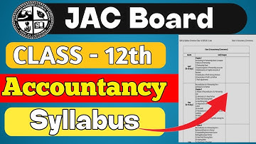 JAC BOARD Class - 12th SYLLABUS OF Accountancy || JAC Class -12th || Accounts Syllabus || #jac_board