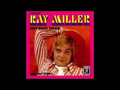 Ray Miller — Ray Miller - Hey Baby Nana