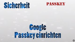 Passkey | Mit Google verwenden  einrichten