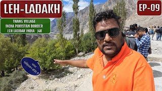 India Pakistan Border  -Thang Village -  Leh Ladakh India EP-09 🇮🇳