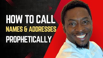 How To Call Names & Addresses Prophetically ‼️