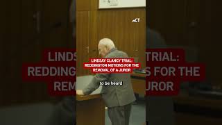 Lindsay Clancy s attorney motions for the removal of a juror