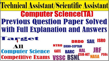 Technical Assistant Scientific Assistant Computer Science Question Paper Solved for DRDO ISRO NTRO