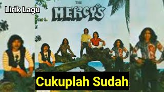 The Mercys - Cukuplah Sudah ( Lirik Lagu )