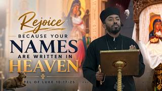 Rejoice Because Your Names Are Written In Heaven || Luke 10:17-25 Rejoice Because Your Names Are Written In Heaven || Luke 10:17-25