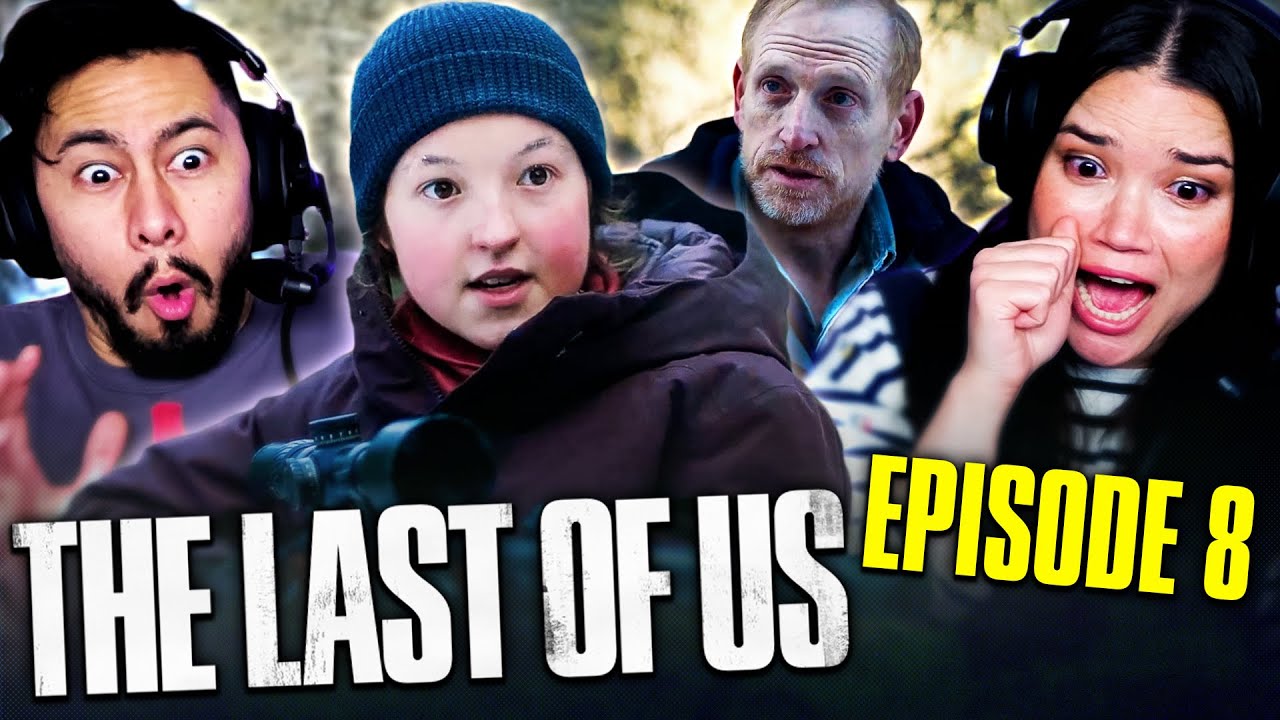 Ready go to ... https://youtu.be/4iQ-LvczSvM [ THE LAST OF US 1x8 Reaction! | Breakdown & Spoiler Review | HBO | 