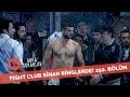 Arka Sokaklar Fight Club Sinan'ın Boks Maçı 250. Bölüm