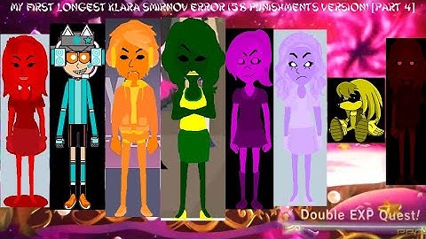 My First Longest Klara Smirnov Error (58 Punishments Version) [Part 4]