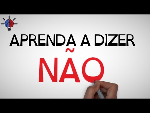 Vídeo: Como Você Aprende A Recusar E Dizer Não?