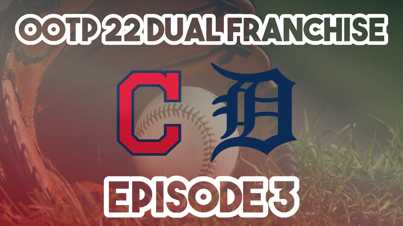OOTP 22: DUAL FRANCHISE INDIANS V TIGERS Ep. 3