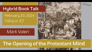 "The Opening of the Protestant Mind "