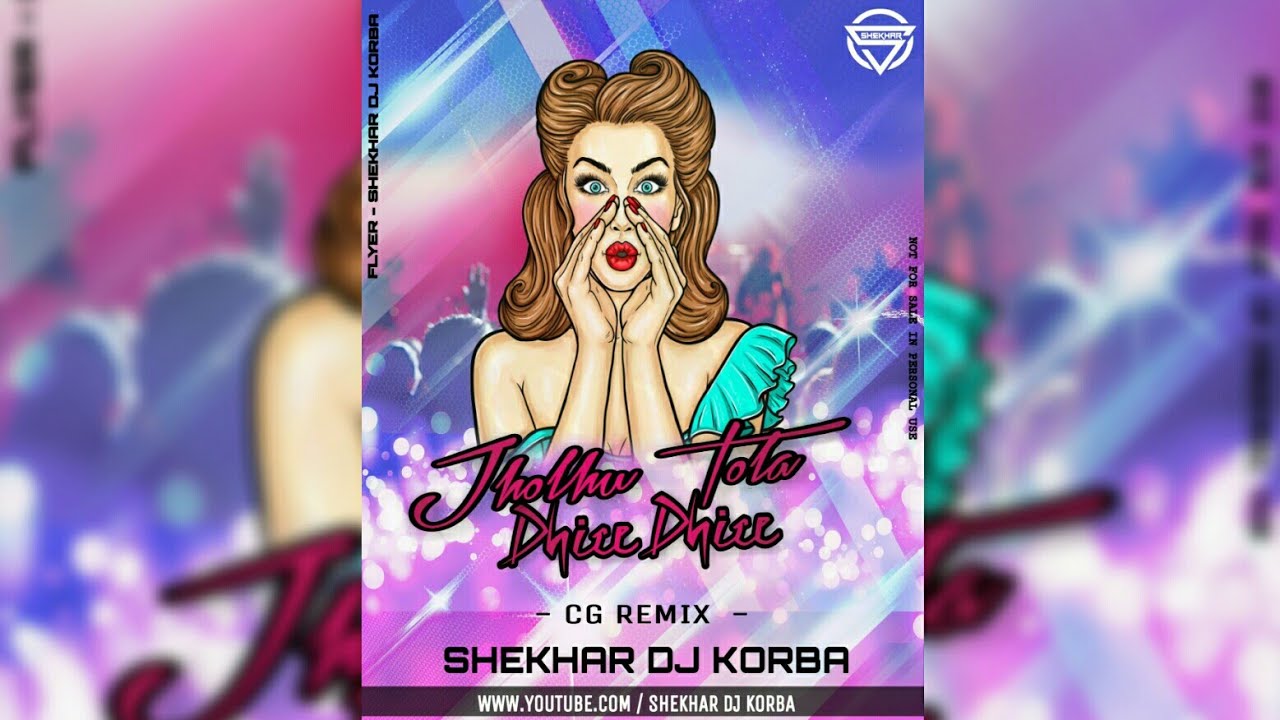 Jhulahu Tola Dheere Dheere Cg Song Remix Shekhar Dj Korba