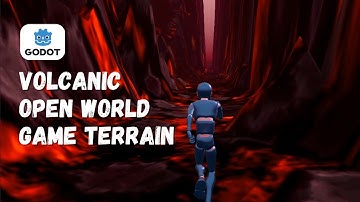 How to make an Open World Volcanic Game Terrain in Godot 4.4