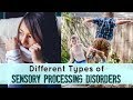 Different Types of Sensory Processing Disorders
