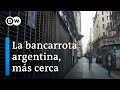 Argentina se acerca a una nueva bancarrota