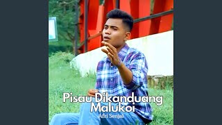 Pisau Dikanduang Malukoi