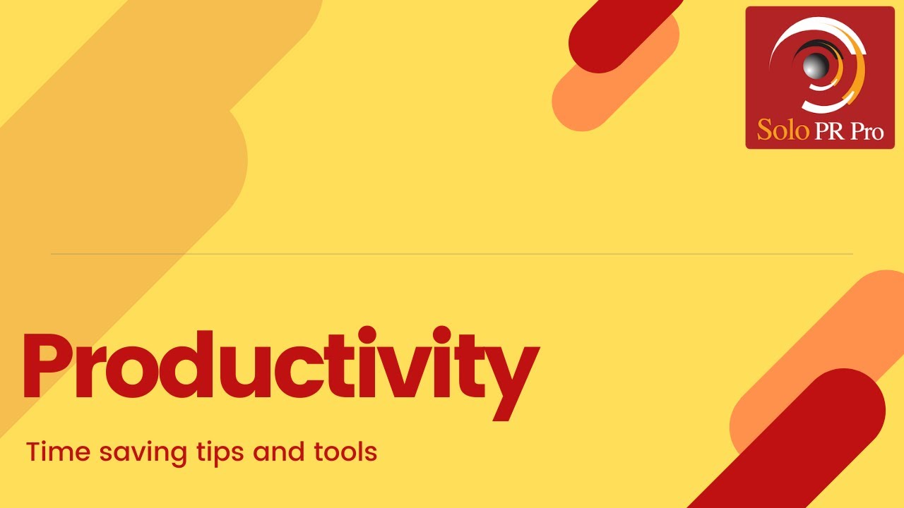 Maximizing your Productivity Maximizing your Productivity